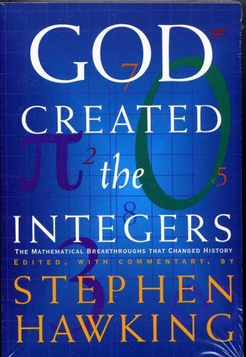 Imagen de archivo de God Created the Integers: The Mathematical Breakthroughs That Changed History a la venta por St Vincent de Paul of Lane County