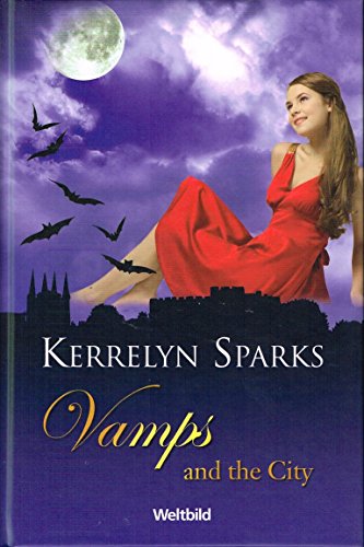 Vamps and the City (9780739467725) by Kerrelyn Sparks