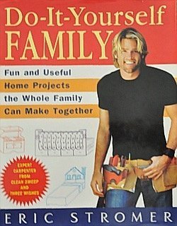 Stock image for Do-it-yourself Family Hardback Fun and Useful Home Projects the Whole Family Can Make Together for sale by Better World Books: West