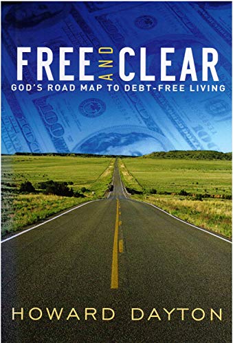 Imagen de archivo de Free and Clear God's Road Map to Debt Free Living a la venta por Christian Book Store