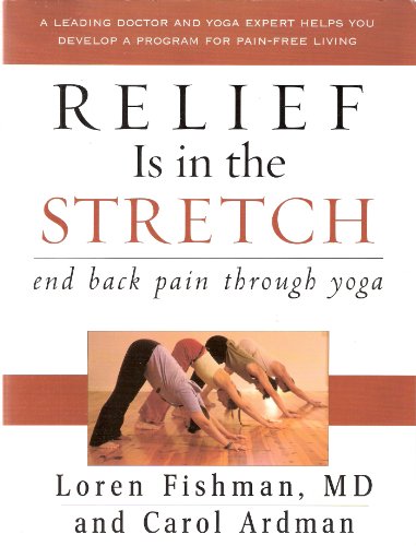 Beispielbild fr Relief Is in the Stretch end back pain through yoga zum Verkauf von HPB Inc.