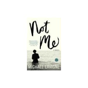 Not Me (9780739468845) by Michael Lavigne