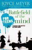 Beispielbild fr Battlefield of the Mind for Teens (Battlefield of the Mind for Teens Winning the Battle in your Min zum Verkauf von Dream Books Co.