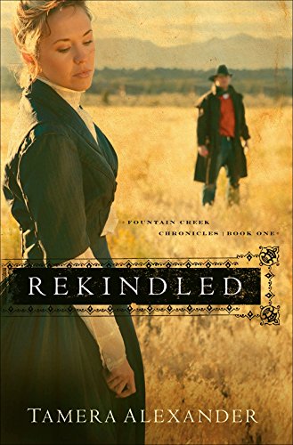 Beispielbild fr Rekindled (Fountain Creek Chronicles, Book One) zum Verkauf von ThriftBooks-Dallas