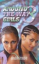 Beispielbild fr Around the Way Girls 3 zum Verkauf von SecondSale