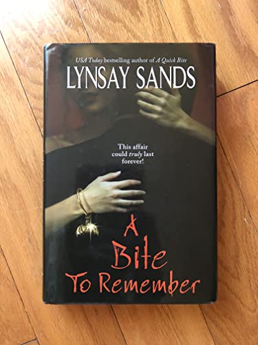 9780739471142: A BITE TO REMEMBER BY (SANDS, LYNSAY)[AVON BOOKS]JAN-1900