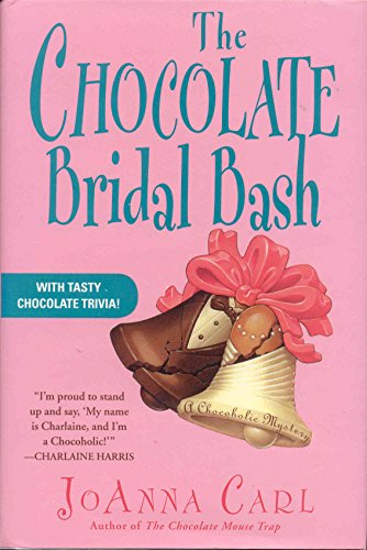 Stock image for The Chocolate Bridal Bash (A Chocoholic Mystery) for sale by Once Upon A Time Books