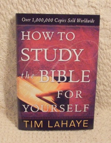 9780739472095: How to Study the Bible for Yourself by Tim LaHaye (2006-08-01)