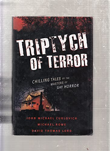 Stock image for Triptych of Terror: Three Chilling Tales By the Masters of Gay Horror for sale by Half Price Books Inc.