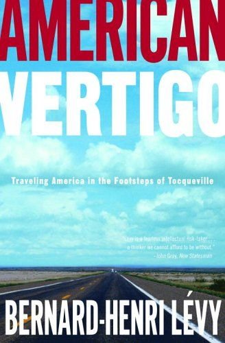 Stock image for American Vertigo: Traveling America In The Footsteps Of Tocqueville for sale by Wonder Book