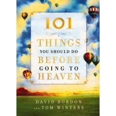 Beispielbild fr 101 Things You Should Do Before Going to Heaven zum Verkauf von Wonder Book