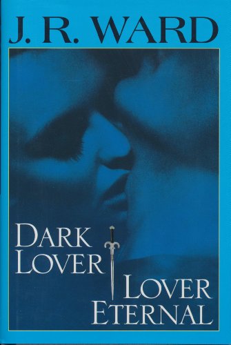 Stock image for Dark Lover / Lover Eternal (Black Dagger Brotherhood) for sale by GF Books, Inc.