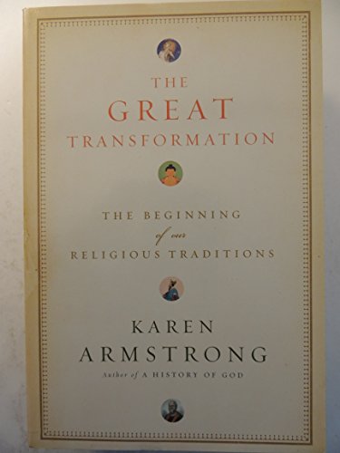 Beispielbild fr The Great Transformation-The Beginning Of Our Religious Traditions zum Verkauf von Foxtrot Books