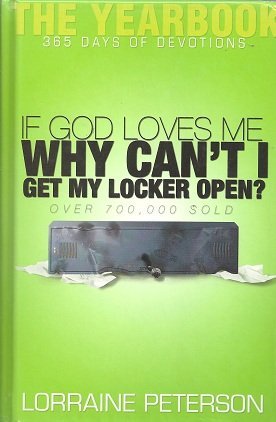 Imagen de archivo de If God Loves Me Why Can't I Get My Locker Open a la venta por Your Online Bookstore