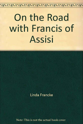 Imagen de archivo de On the Road With Francis of Assisi a la venta por Better World Books