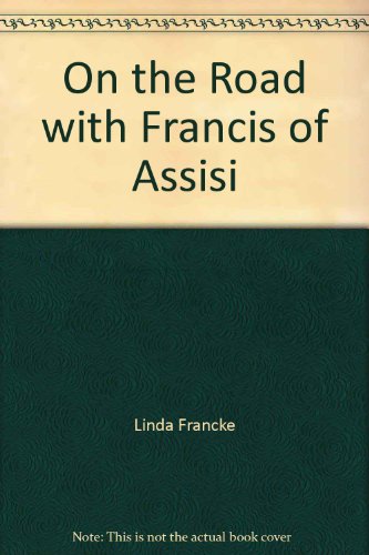 Stock image for On the Road With Francis of Assisi for sale by Better World Books