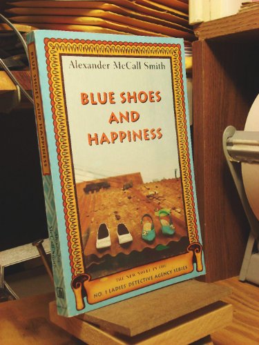 Beispielbild fr Blue Shoes and Happiness (No. 1 Ladies Detective Agency) zum Verkauf von Wonder Book