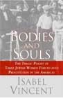 Imagen de archivo de Bodies And Souls a la venta por POQUETTE'S BOOKS