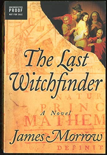 9780739474655: The Last Witchfinder [Gebundene Ausgabe] by James Morrow