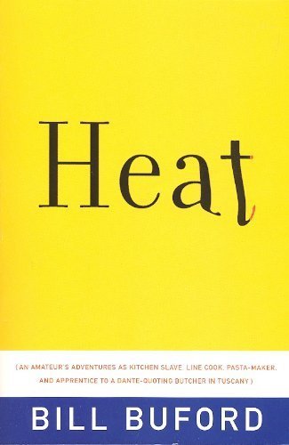 9780739474952: Heat by Bill Buford (2006) Paperback