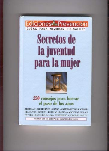 9780739475225: Secretos De La Juventud Para La Mujer (250 consejos para borrar el paso de los aos)