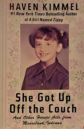 Imagen de archivo de She Got Up Off the Couch and Other Heroic Acts from Mooreland, Indiana a la venta por ThriftBooks-Atlanta