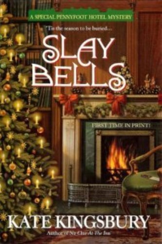 Imagen de archivo de Slay Bells (Pennyfoot Hotel, Book 14) a la venta por Jenson Books Inc
