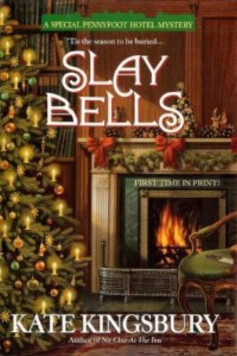 Stock image for Slay Bells (Pennyfoot Hotel, Book 14) for sale by Jenson Books Inc