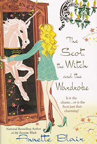 9780739476789: The Scot, the Witch and the Wardrobe [Gebundene Ausgabe] by Blair, Annette