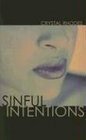 Beispielbild fr Sinful Intentions By Crystal Rhodes zum Verkauf von Wonder Book