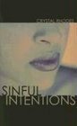 Stock image for Sinful Intentions By Crystal Rhodes for sale by Wonder Book