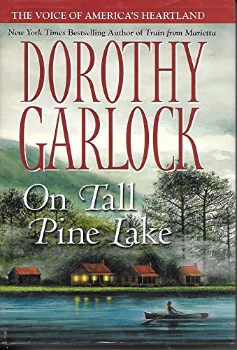 On Tall Pine Lake (Large Print Edition) (9780739477700) by Dorothy Garlock
