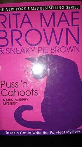 Beispielbild fr Puss 'n Cahoots: A Mrs. Murphy Mystery zum Verkauf von Bookmonger.Ltd