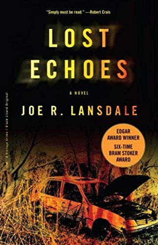 Lost Echoes (9780739479261) by Joe R. Lansdale