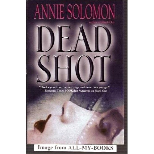 Stock image for Dead Shot for sale by Reliant Bookstore