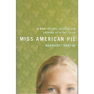 Imagen de archivo de Miss American Pie: A Diary of Love, Secrets, and Growing up in the 1970s a la venta por SecondSale