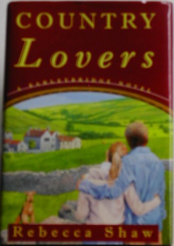 Imagen de archivo de Country Lovers (A Barleybridge Novel) a la venta por Wonder Book