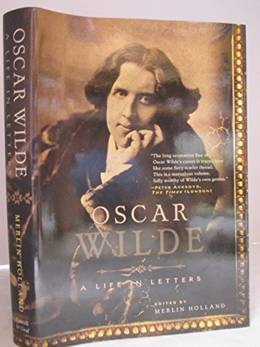 Stock image for Oscar Wilde - A Life In Letters for sale by Kona Bay Books
