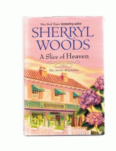 Beispielbild fr A Slice of Heaven - The Sweet Magnolias zum Verkauf von ThriftBooks-Dallas