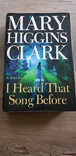 Imagen de archivo de I Heard That Song Before: A Novel by Mary Higgins Clark (2007-04-03) a la venta por Wonder Book