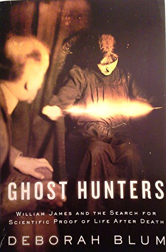 9780739481400: Ghost Hunters : William James and the Search for Scientific Proof of Life after Death