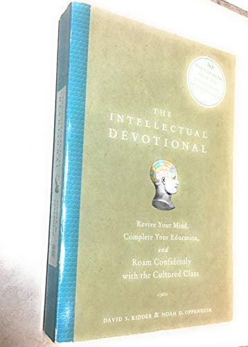 9780739481486: The Intellectual Devotional: Revive Your Mind, Complete Your Education, and Roam Confidently with the Cultured Class