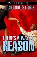 Imagen de archivo de There's Always a Reason a la venta por ThriftBooks-Atlanta