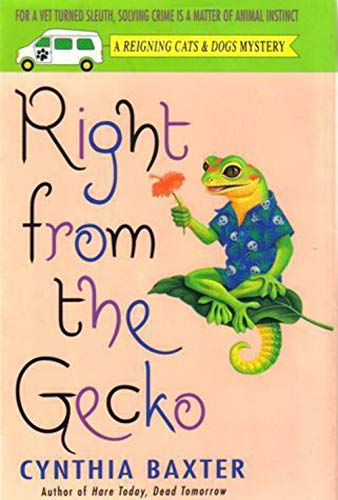 Beispielbild fr Right From the Gecko (A Reigning Cats & Dogs Mystery) zum Verkauf von Wonder Book