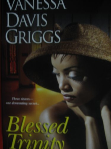 9780739482131: Blessed Trinity by VANESSA DAVIS GRIGGS (2007-08-01)