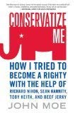 9780739482568: Conservatize Me [Paperback] by