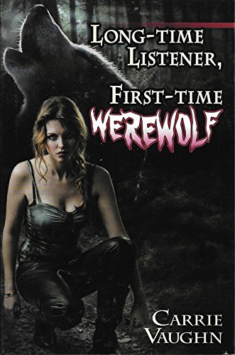 Stock image for Long-Time Listener, First-Time Werewolf (Kitty Norville Series) for sale by Books-FYI, Inc.