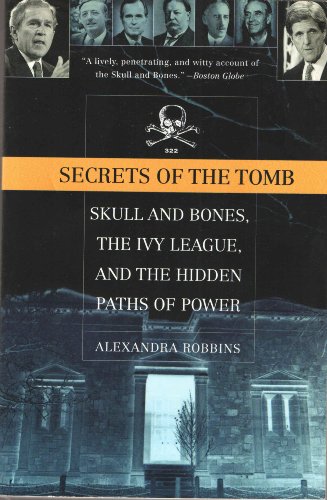 9780739483466: Secrets of the Tomb. Skull and Bones, the Ivy League, and the Hidden Paths of Power