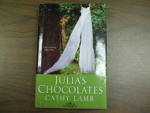 Julia's Chocolates - Cathy Lamb