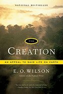 9780739483756: The Creation: An Appeal to Save Life on Earth